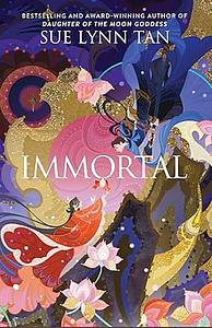 Immortal by Sue Lynn Tan