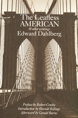 The Leafless American and Other Writings (Revised) by Edward Dahlberg