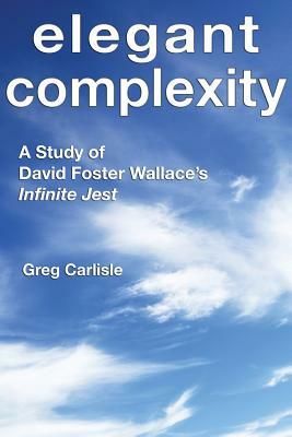 Elegant Complexity by Greg Carlisle