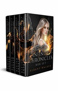 Infinity Chronicles Box Set by Albany Walker