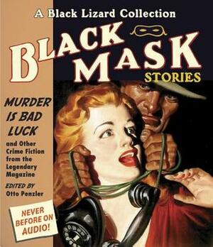 Black Mask 2: Murder IS Bad Luck: And Other Crime Fiction from the Legendary Magazine by Otto Penzler