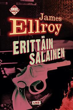 Erittäin salainen by James Ellroy, James Ellroy