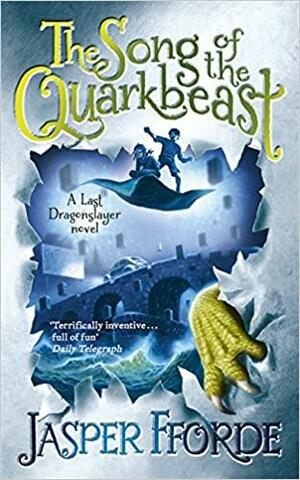 The Song of the Quarkbeast by Jasper Fforde