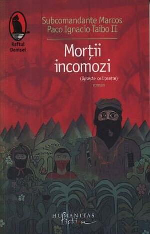 Mortii incomozi by Paco Ignacio Taibo II, Subcomandante Marcos