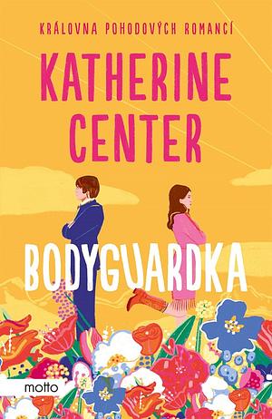 Bodyguardka by Katherine Center