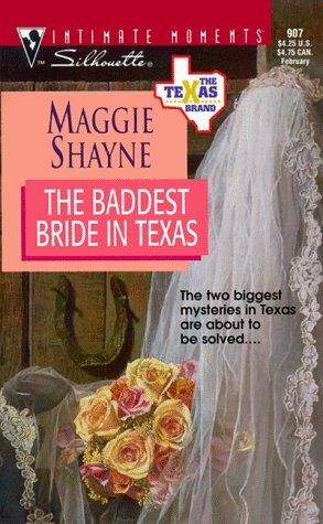 The Baddest Bride In Texas by Maggie Shayne