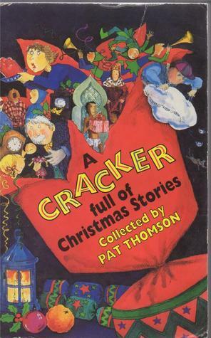 A Cracker Full of Christmas Stories by Pat Thomson