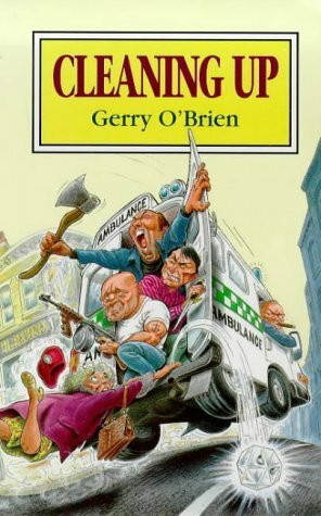 Cleaning Up: The First Borough Novel by Gerry O'Brien
