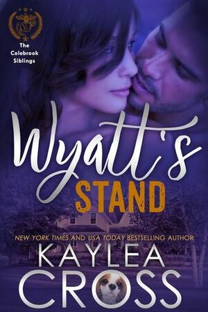Wyatt's Stand by Kaylea Cross