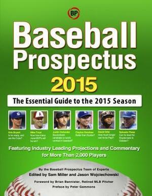 Baseball Prospectus 2015 by Baseball Prospectus, Sam Miller
