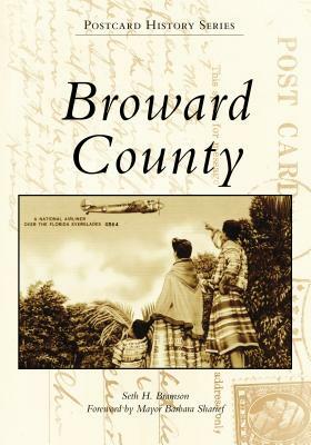 Broward County by Seth H. Bramson