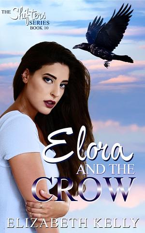 Elora and the Crow by Elizabeth Kelly