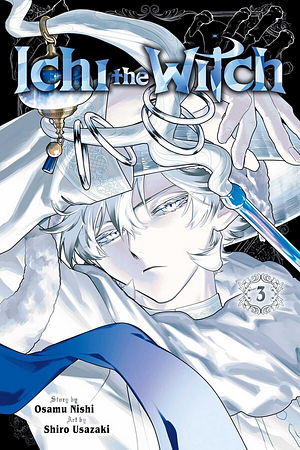 Ichi the Witch, Vol. 3 by Shiro Usazaki, Osamu Nishi