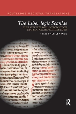 The Liber Legis Scaniae: The Latin Text with Introduction, Translation and Commentaries by 