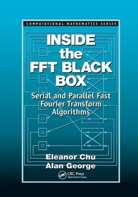 Inside the FFT Black Box by Eleanor Chu, Alan George