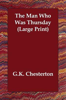 The Man Who Was Thursday by G.K. Chesterton