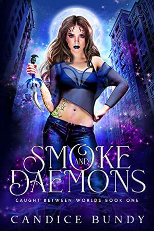 Smoke and Daemons by Candice Bundy