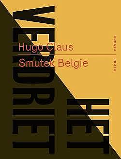 Smutek Belgie by Hugo Claus