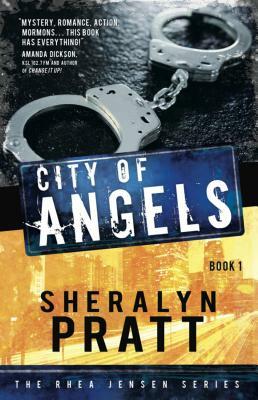 The Rhea Jensen Series Book 1: City of Angels by Sheralyn Pratt, Sheralyn Pratt