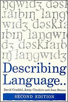 Describing Language by David Graddol, Jenny Cheshire, Joan Swann