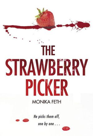 The Strawberry Picker by Monika Feth, Anthea Bell
