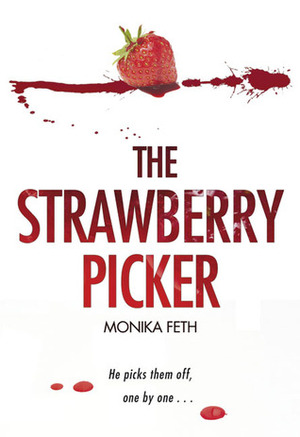 The Strawberry Picker by Anthea Bell, Monika Feth