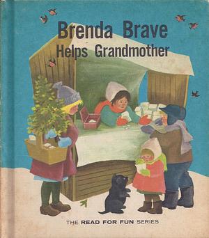 Brenda Brave Helps Grandmother by Astrid Lindgren