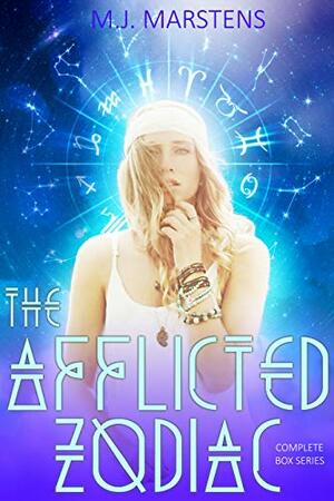 The Afflicted Zodiac by M.J. Marstens