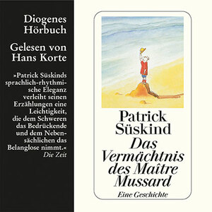 Das Vermächtnis des Maître Mussard by Patrick Süskind