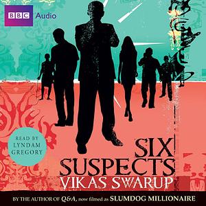 Six Suspects by Vikas Swarup