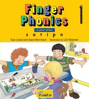 Finger Phonics 1: In Print Letters by Sara Wernham, Sue Lloyd