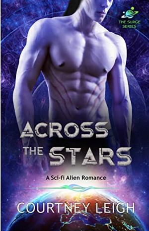 Across the Stars  by Courtney Leigh