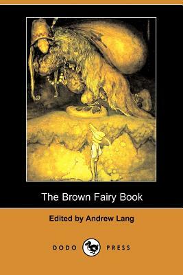 The Brown Fairy Book (Dodo Press) by Andrew Lang