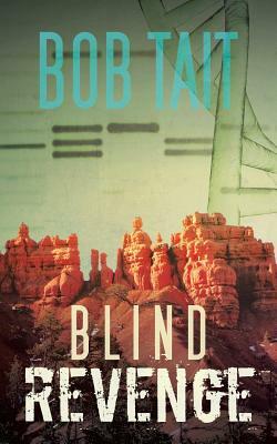 Blind Revenge by Bob Tait