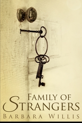 Family Of Strangers by Barbara Willis