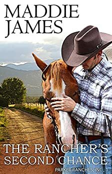 The Rancher's Second Chance: Rock Creek Ranch by Maddie James