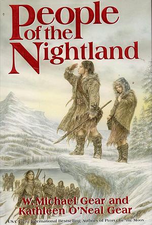 People of the Nightland by Kathleen O'Neal Gear, W. Michael Gear