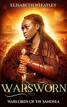 Warsworn by Elisabeth Wheatley