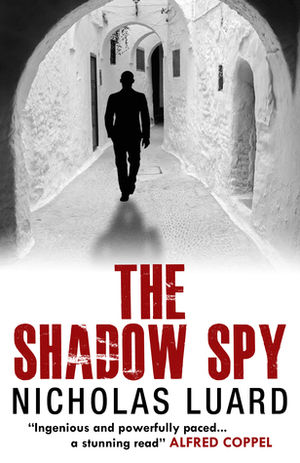 The Shadow Spy by Nicholas Luard