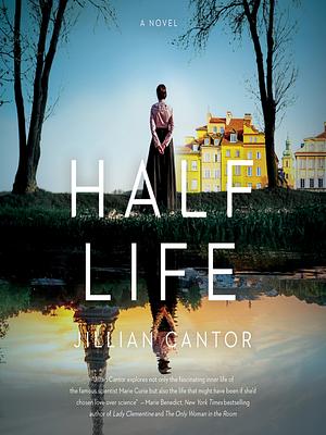 Half Life by Jillian Cantor