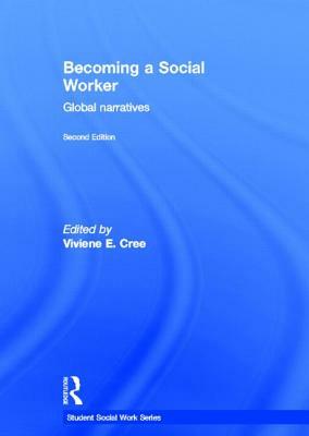 Becoming a Social Worker: Global Narratives by 