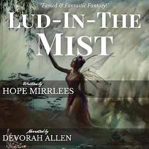 Lud-in-the-Mist by Hope Mirrlees