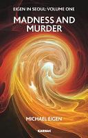 Madness and Murder by Michael Eigen