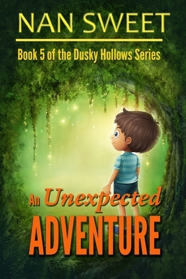 An Unexpected Adventure by Nan Sweet