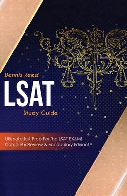 LSAT Study Guide!: Ultimate Test Prep for the LSAT Exam: Complete Review & Vocabulary Edition! by Dennis Reed