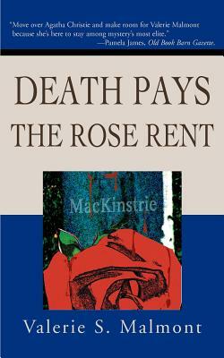 Death Pays the Rose Rent by Valerie S. Malmont