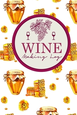Wine Making Log by Rogue Plus Publishing