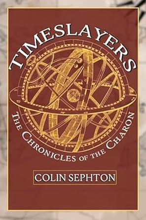 Timeslayers by Colin Sephton