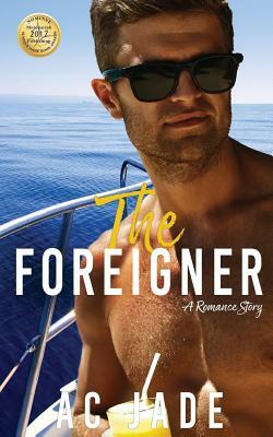 The Foreigner by Ac Jade