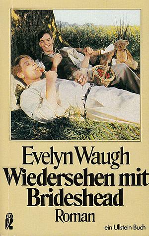 Wiedersehen mit Brideshead: die heiligen und profanen Erinnerungen des Hauptmanns Charles Ryder ; Roman by Evelyn Waugh